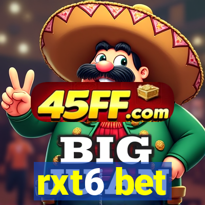 rxt6 bet